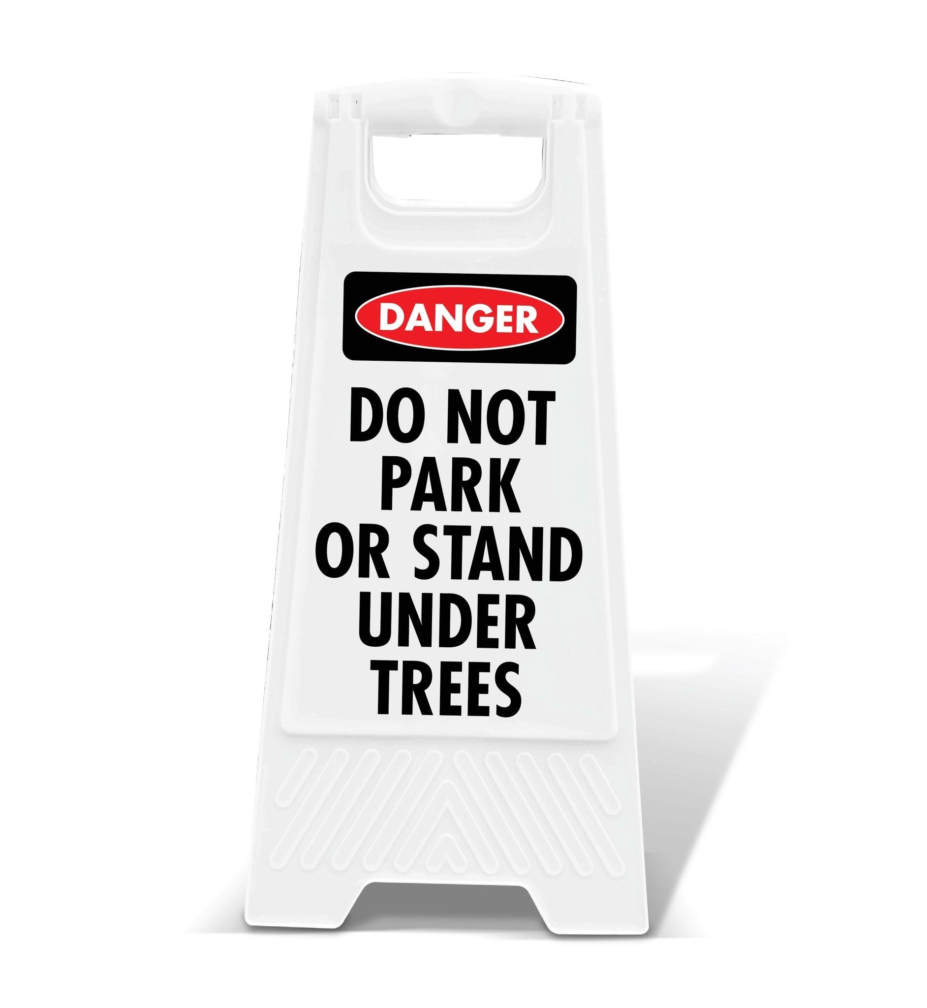 White A - Frame - Danger Do Not Park Or Stand Under Trees - New Signs