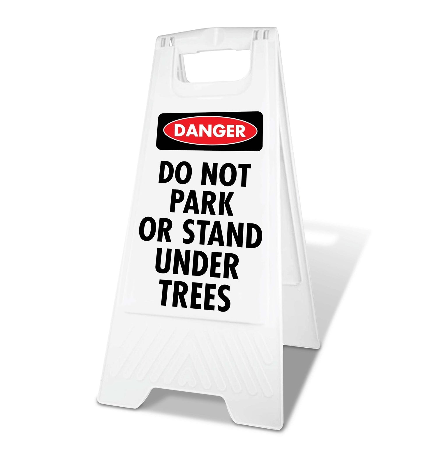 White A - Frame - Danger Do Not Park Or Stand Under Trees - New Signs