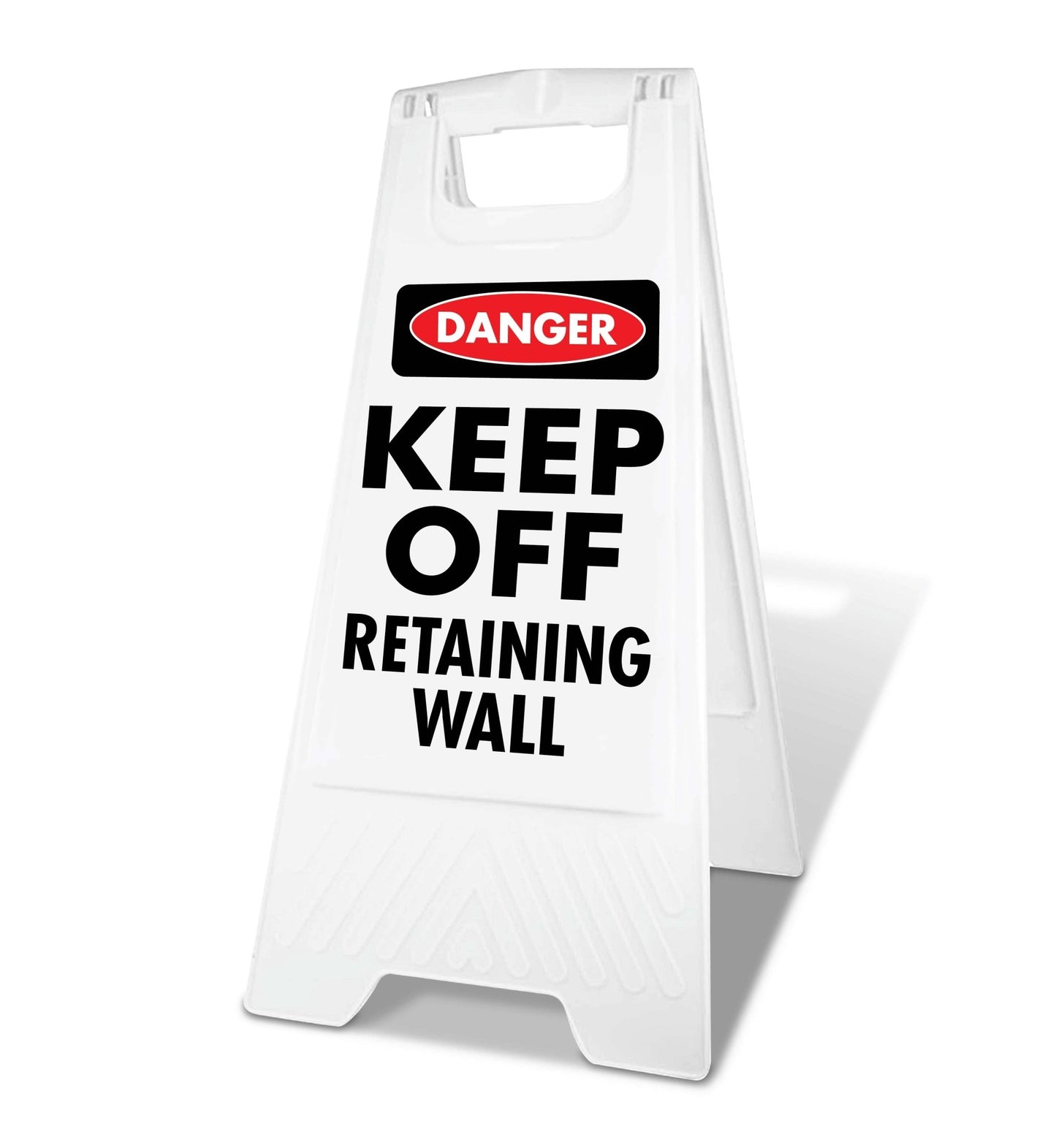 White A - Frame - Danger Keep Off Retaining Wall - New Signs