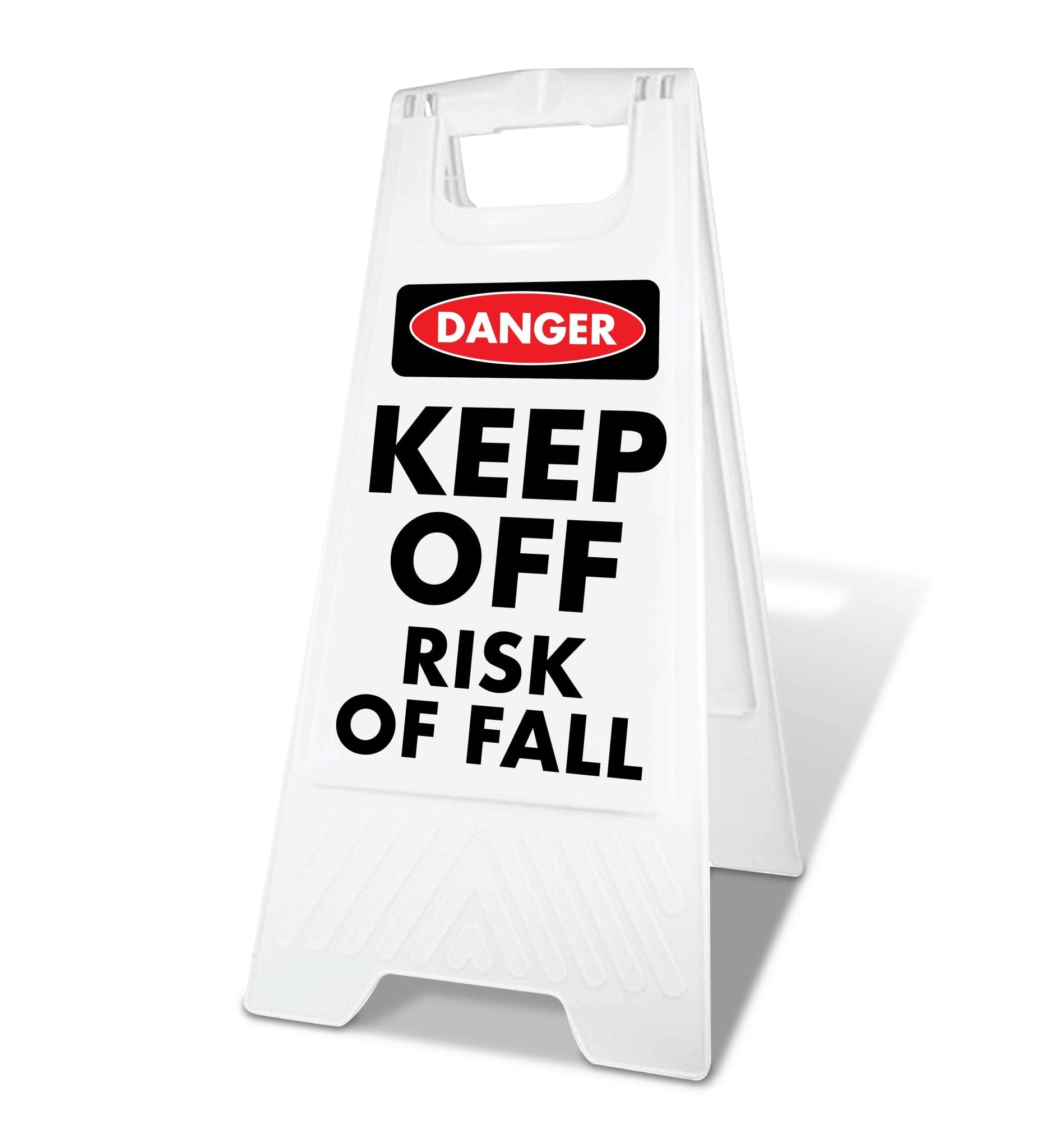 White A - Frame - Danger Keep Off Risk Of Fall - New Signs