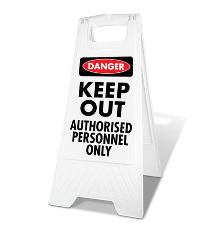 White A - Frame - Danger Keep Out Authorised Personnel Only - New Signs