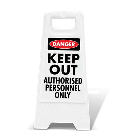 White A - Frame - Danger Keep Out Authorised Personnel Only - New Signs