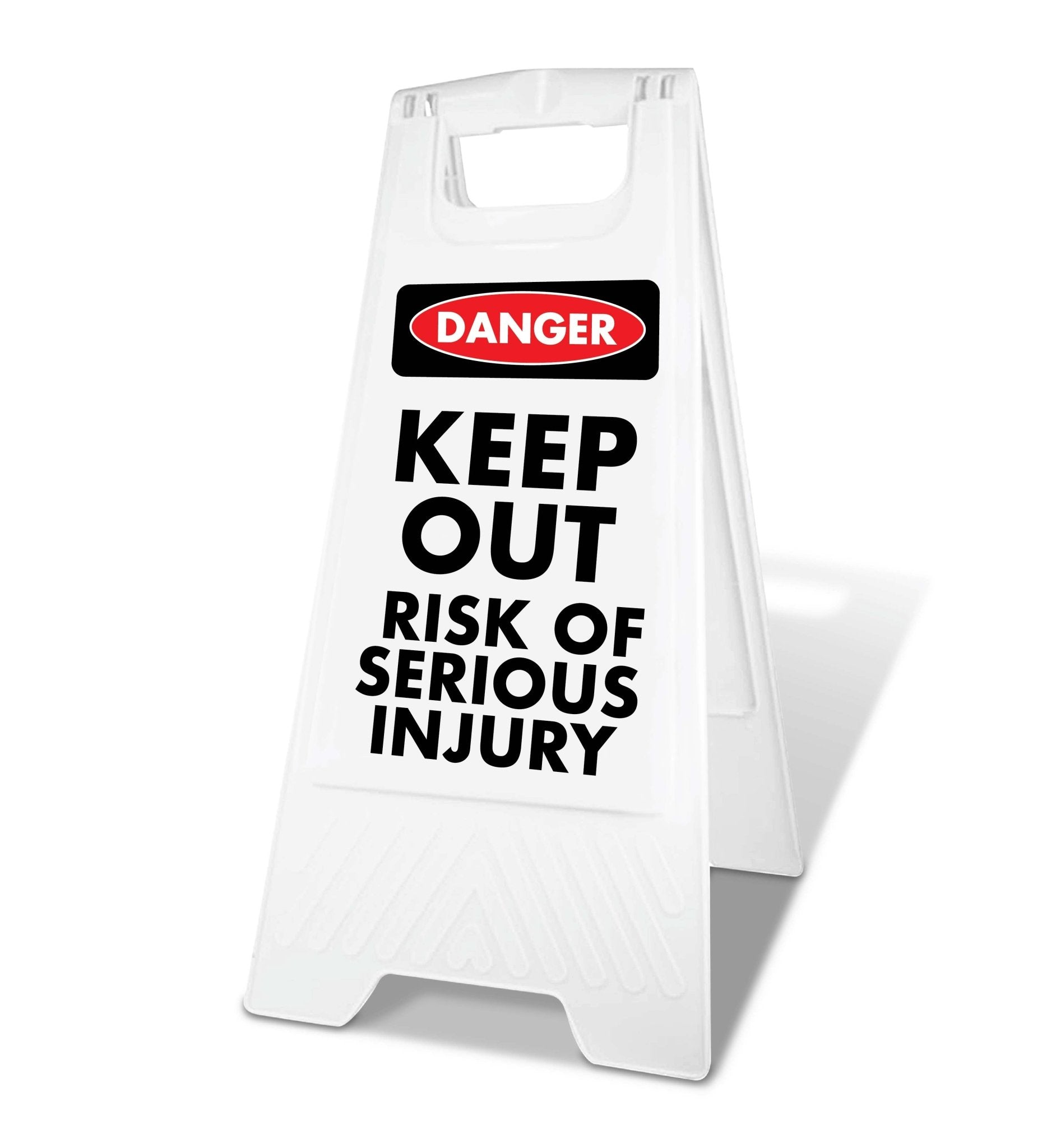 White A-Frame - Danger Keep Out Risk Of Serious Injury – New Signs