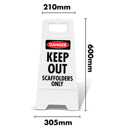 White A - Frame - Danger Keep Out Scaffolders Only - New Signs