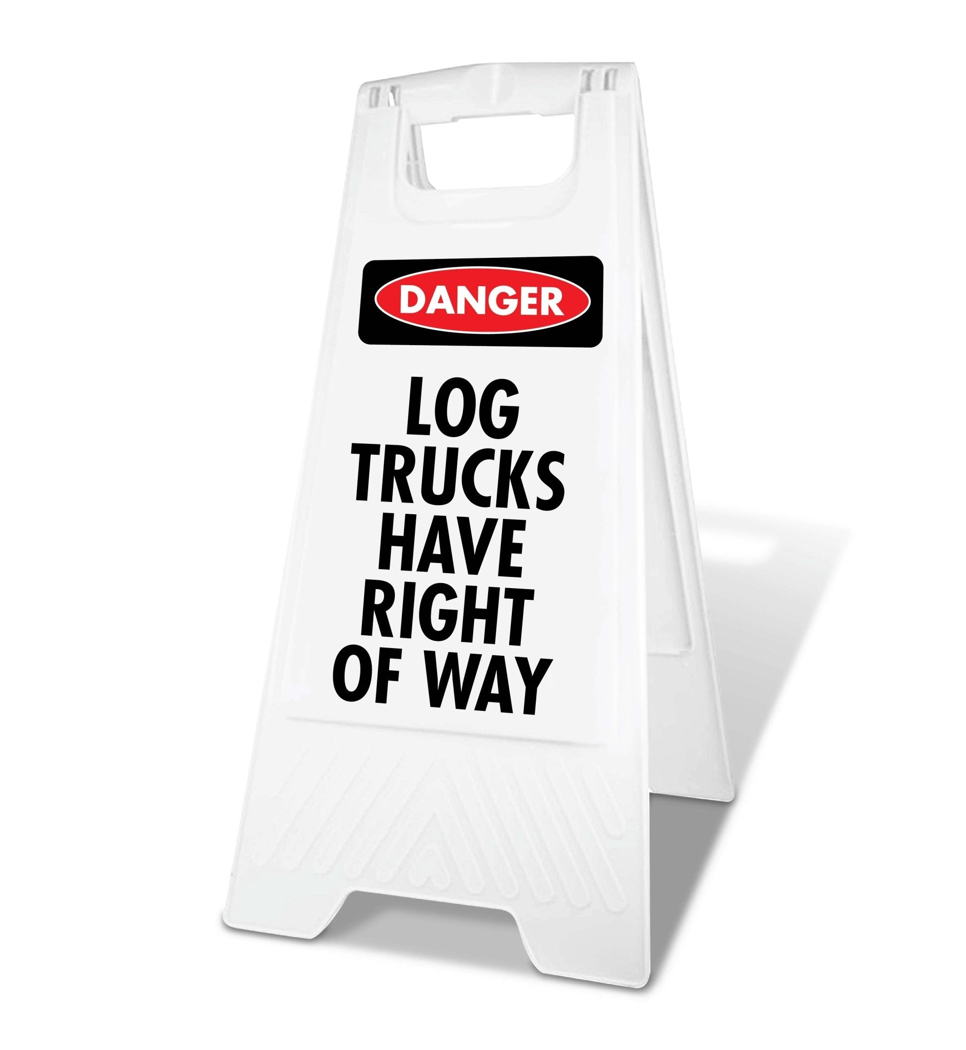 White A - Frame - Danger Log Trucks Have Right Of Way - New Signs