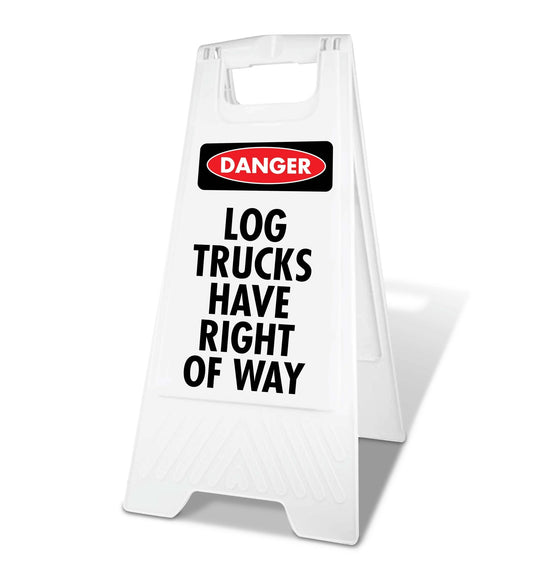 White A - Frame - Danger Log Trucks Have Right Of Way - New Signs