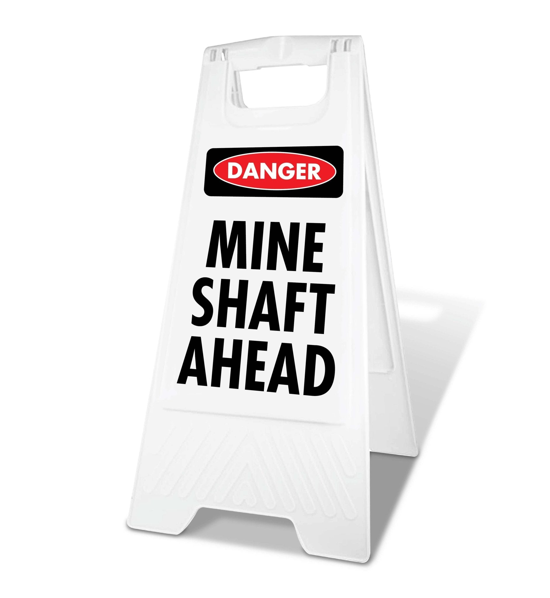 White A - Frame - Danger Mine Shaft Ahead - New Signs