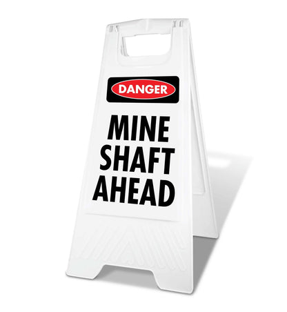 White A - Frame - Danger Mine Shaft Ahead - New Signs