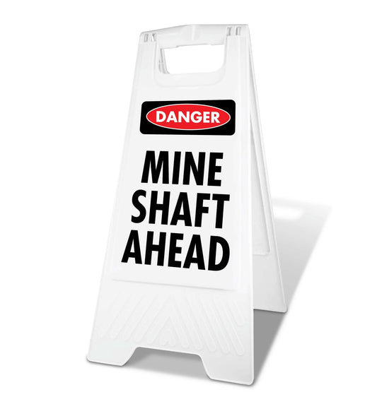 White A - Frame - Danger Mine Shaft Ahead - New Signs