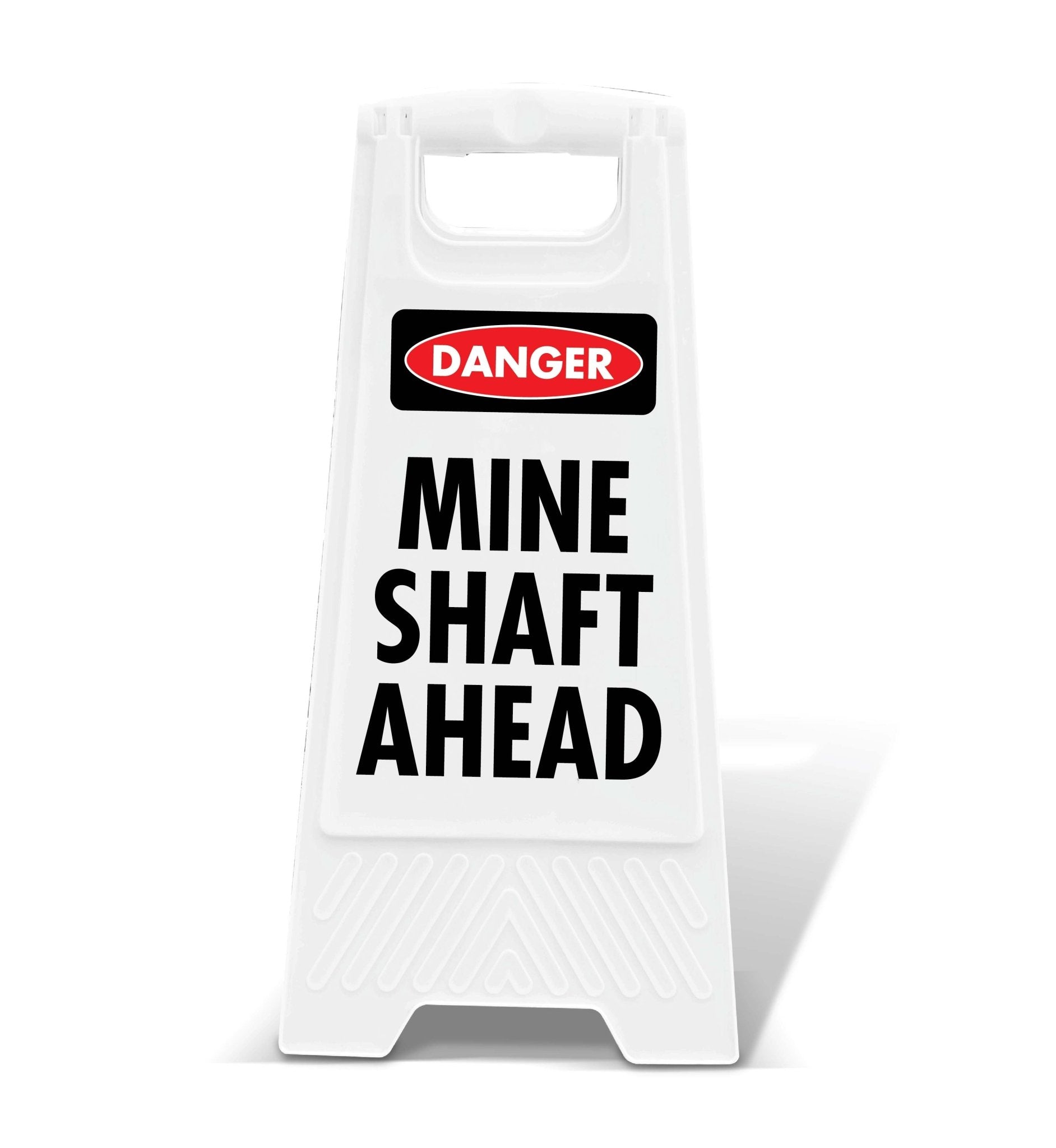 White A - Frame - Danger Mine Shaft Ahead - New Signs