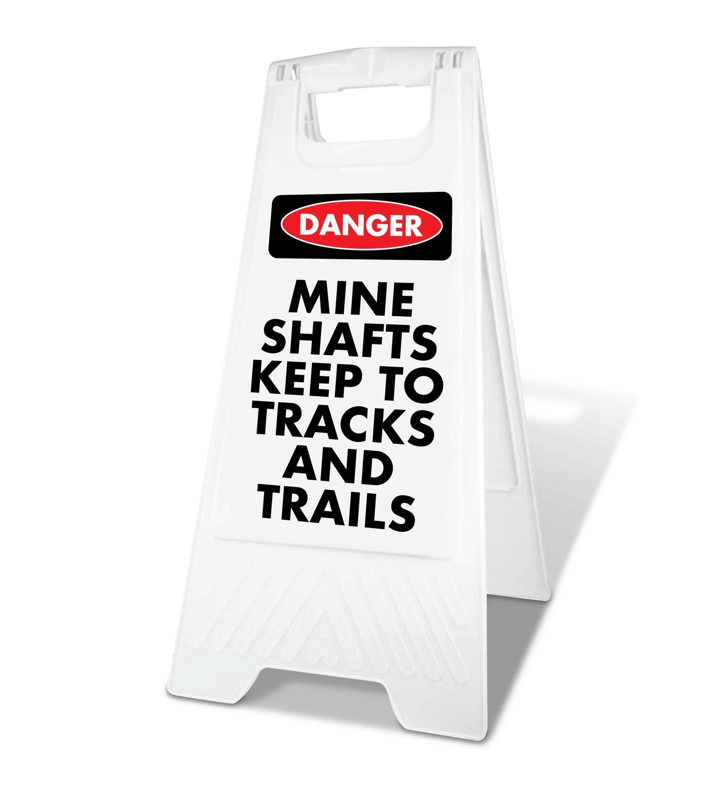 White A - Frame - Danger Mine Shafts Keep To Tracks and Trails - New Signs