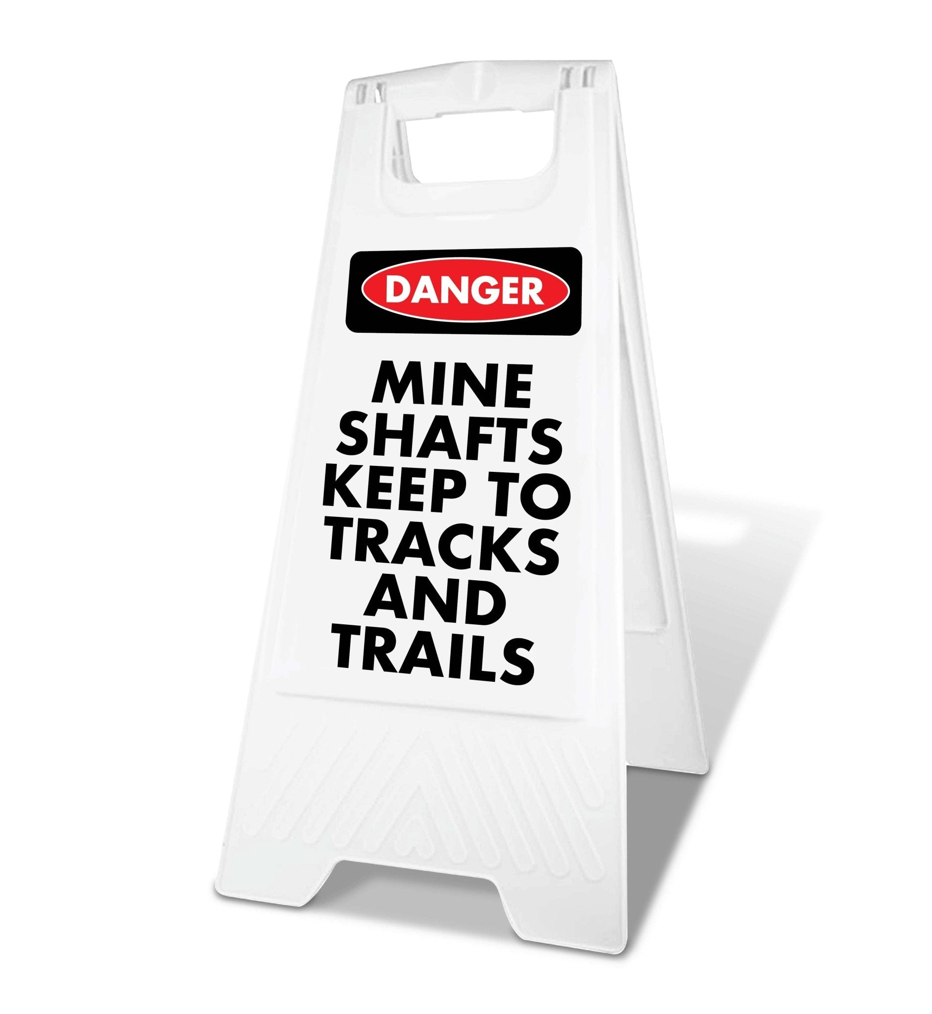 White A - Frame - Danger Mine Shafts Keep To Tracks and Trails - New Signs