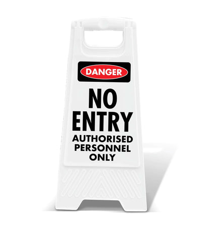 White A - Frame - Danger No Entry Authorised Personnel Only - New Signs