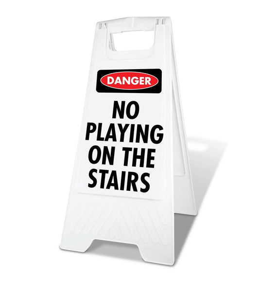 White A - Frame - Danger No Playing On The Stairs - New Signs