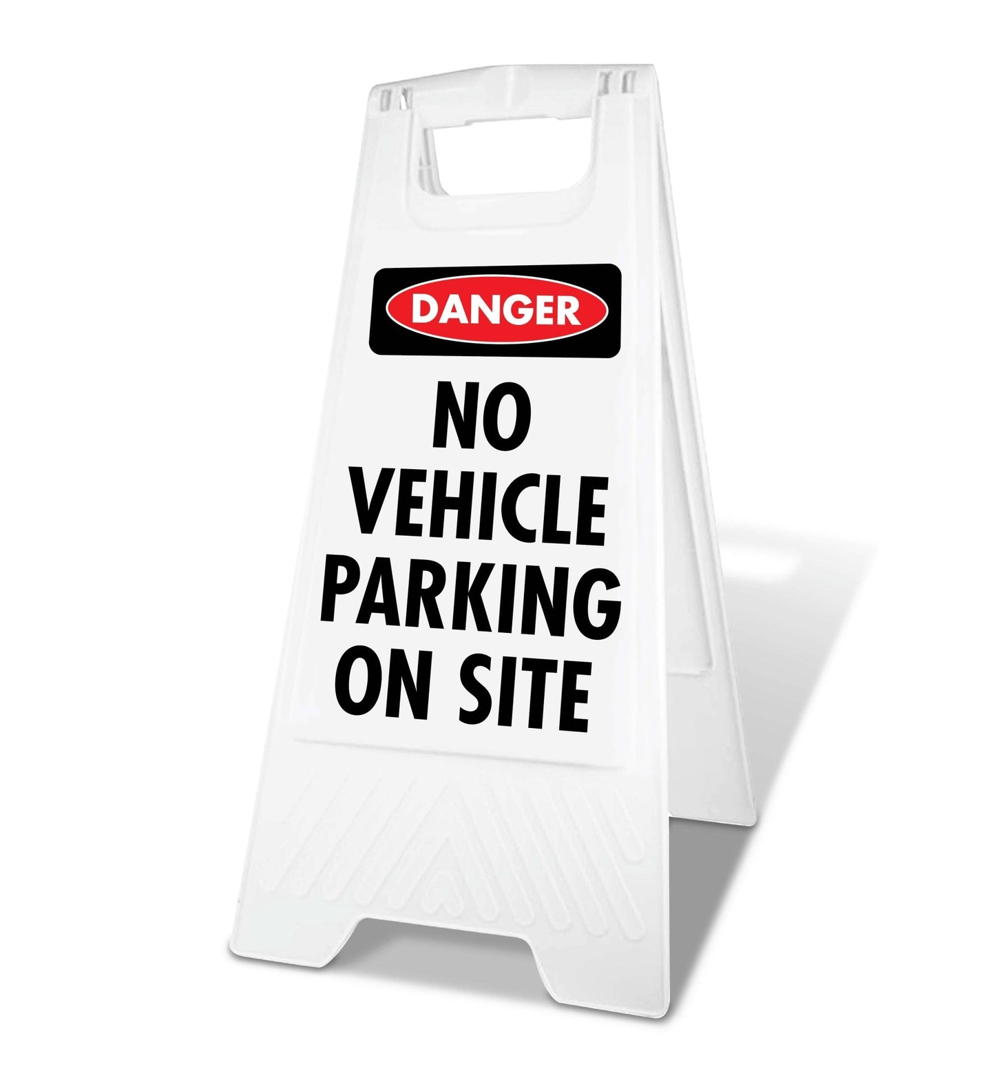 White A - Frame - Danger No Vehicle Parking On Site - New Signs