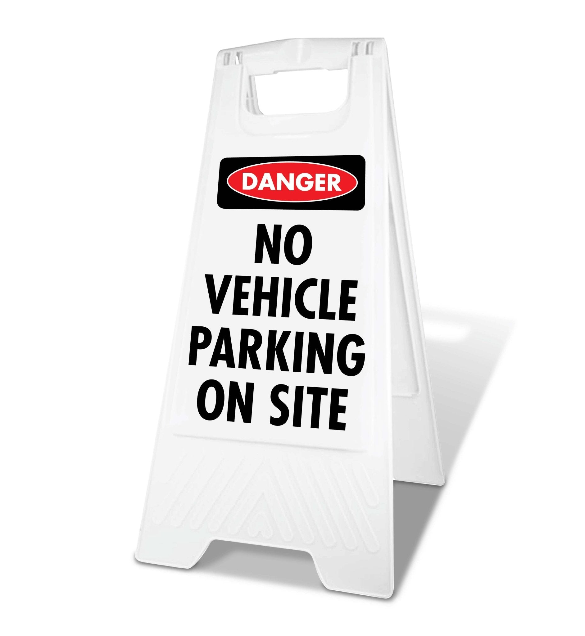 White A - Frame - Danger No Vehicle Parking On Site - New Signs