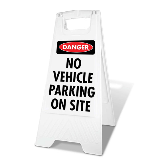 White A - Frame - Danger No Vehicle Parking On Site - New Signs