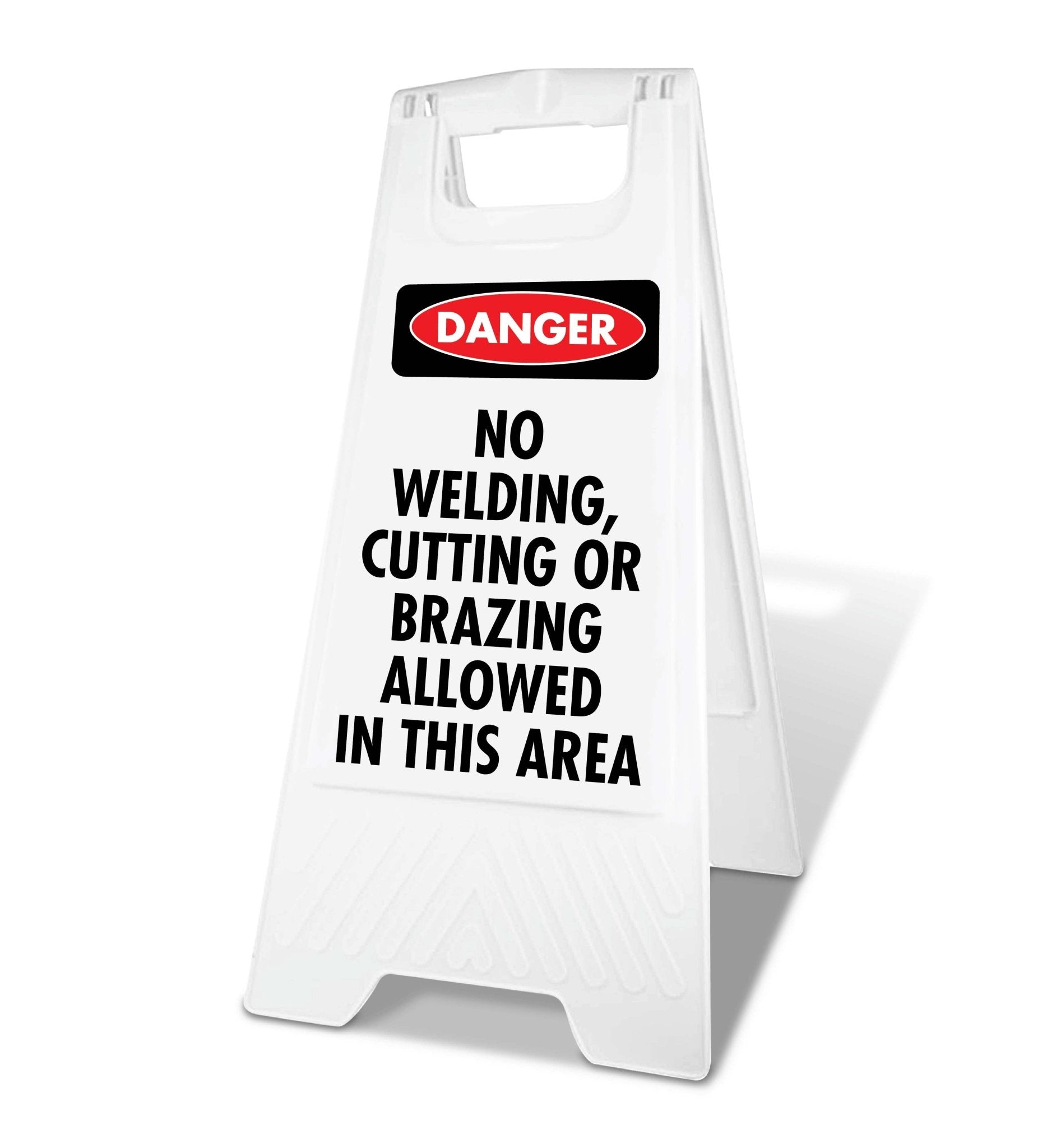 White A - Frame - Danger No Welding Cutting Or Brazing Allowed In This Area - New Signs