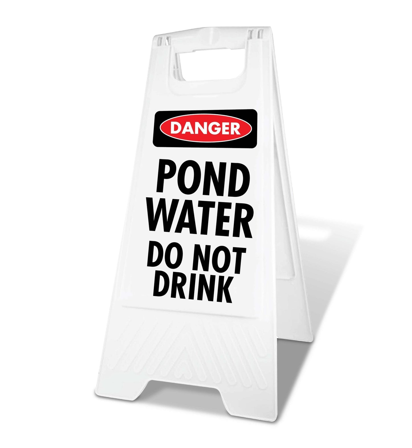 White A - Frame - Danger Pond Water Do Not Drink - New Signs