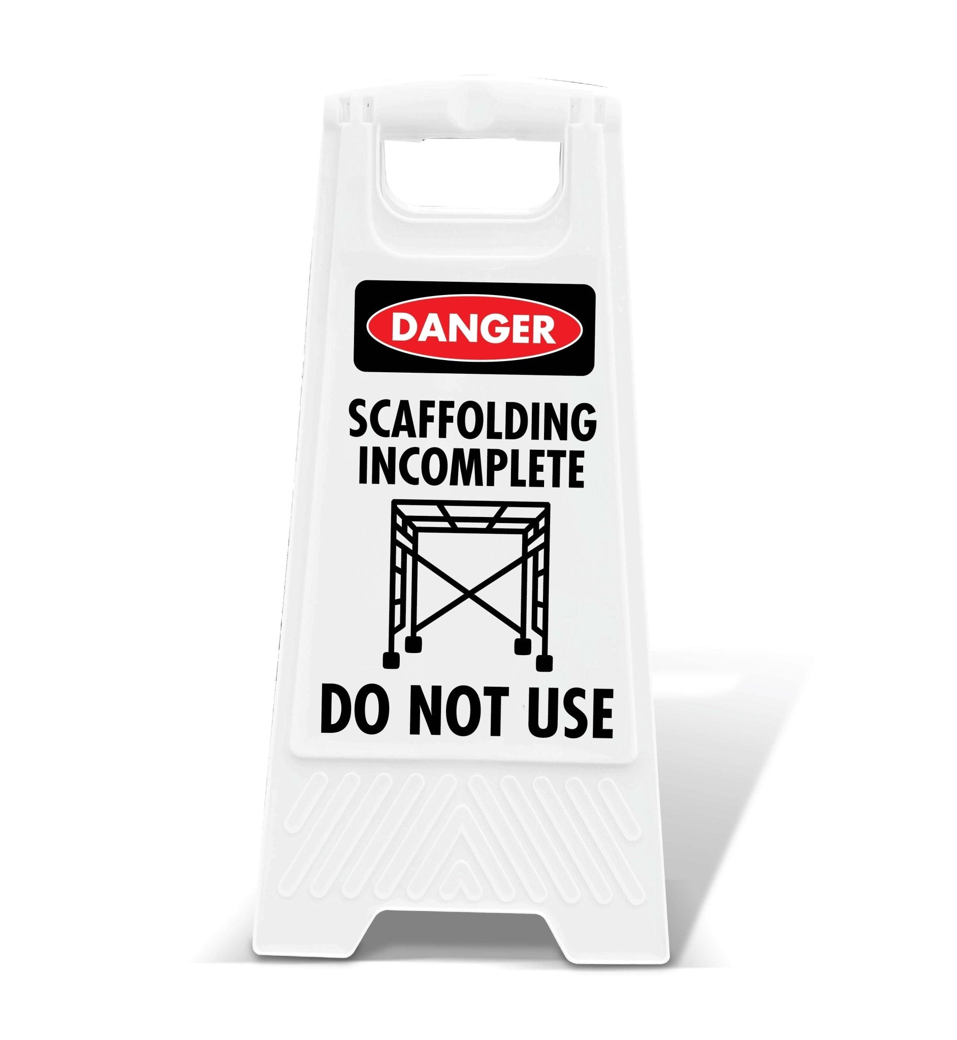 White A - Frame - Danger Scaffolding Incomplete Do Not Use - New Signs