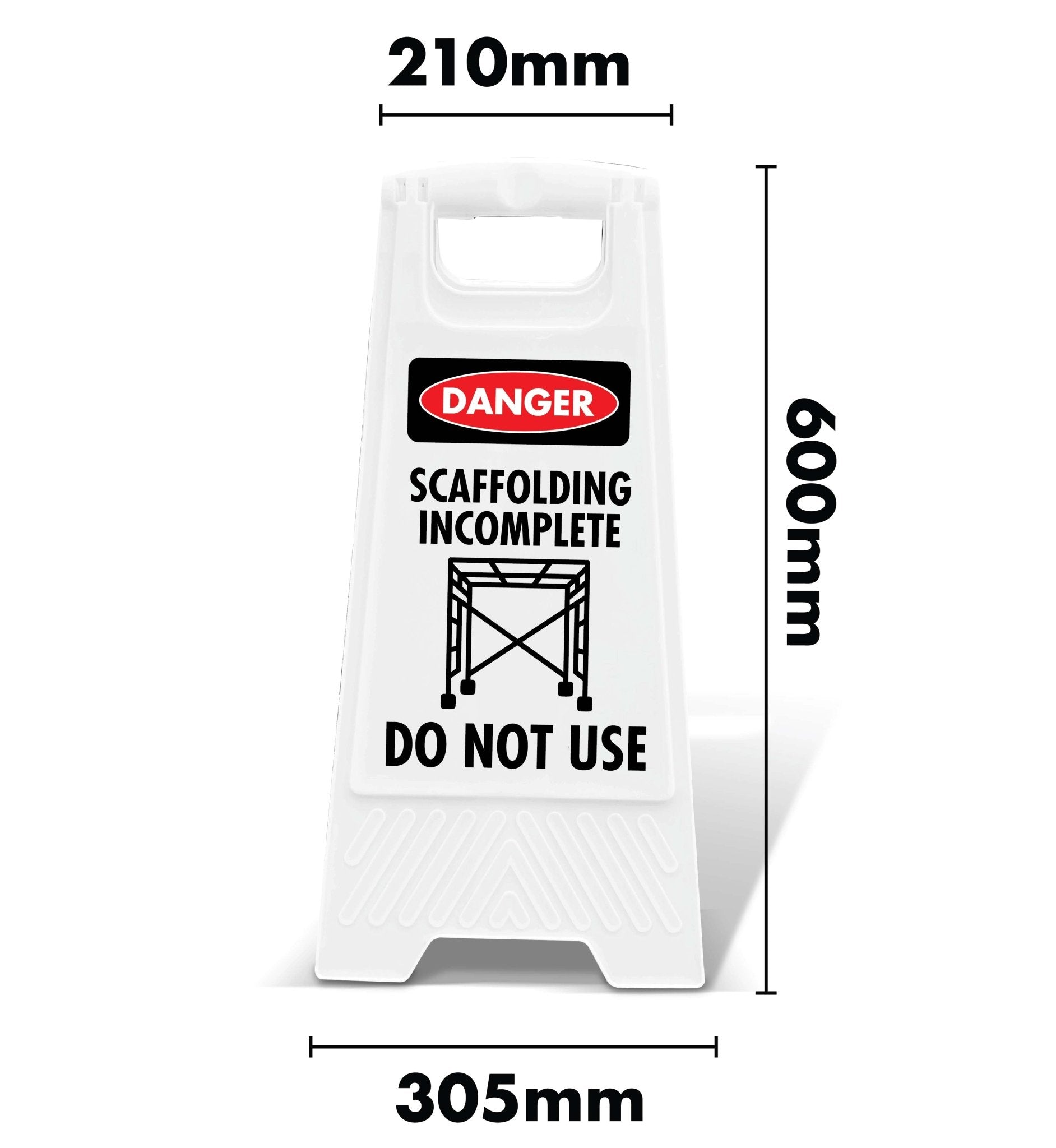 White A - Frame - Danger Scaffolding Incomplete Do Not Use - New Signs