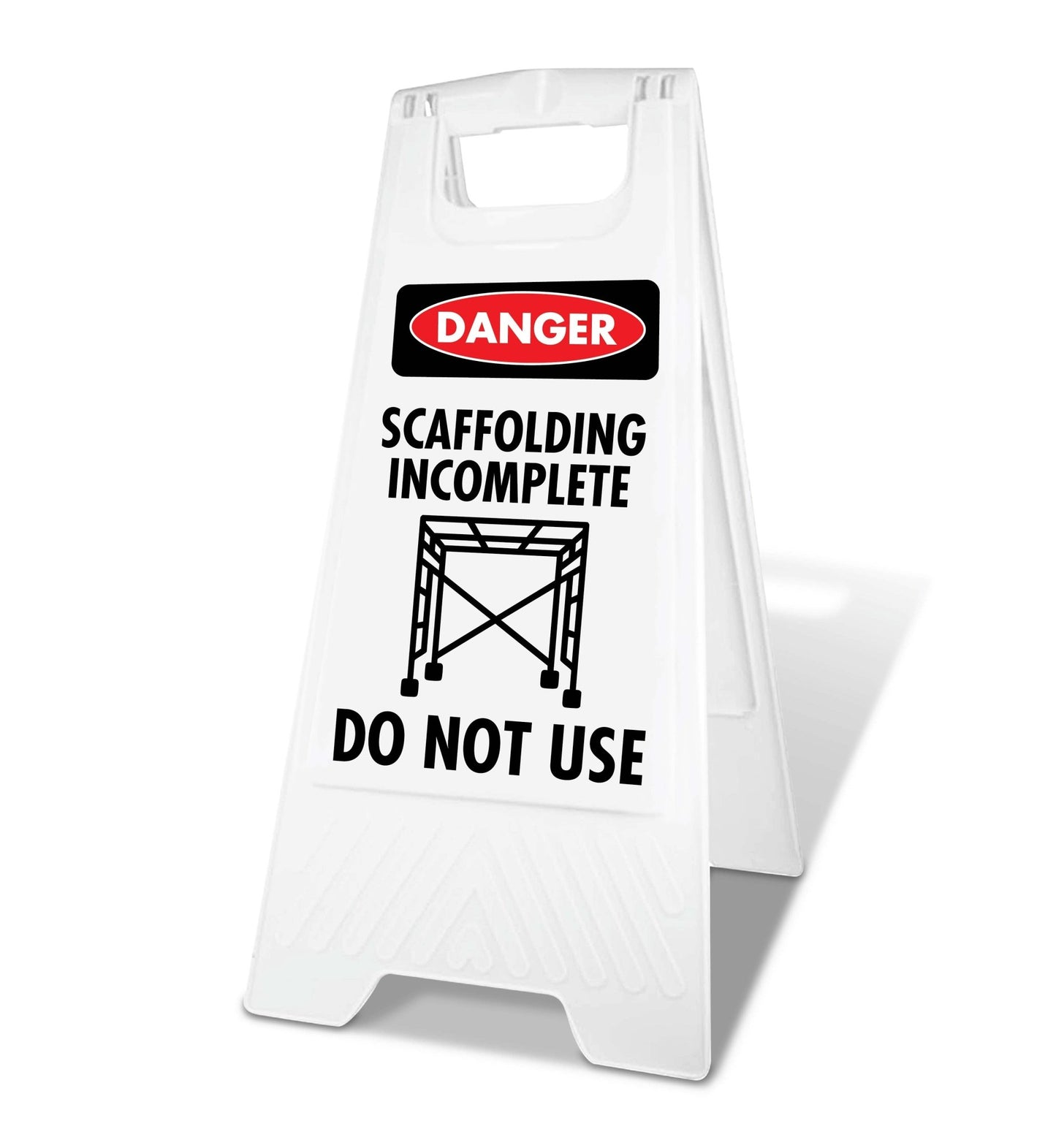 White A - Frame - Danger Scaffolding Incomplete Do Not Use - New Signs