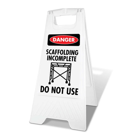 White A - Frame - Danger Scaffolding Incomplete Do Not Use - New Signs