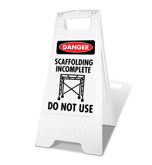 White A - Frame - Danger Scaffolding Incomplete Do Not Use - New Signs