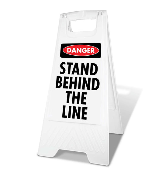 White A - Frame - Danger Stand Behind The Line - New Signs