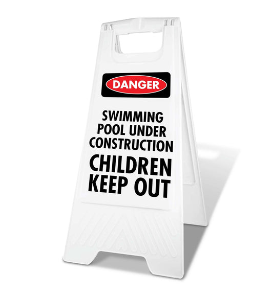 White A - Frame - Danger Swimming Pool Under Construction Children Keep Out - New Signs