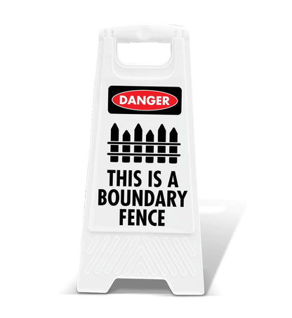 White A - Frame - Danger This is a Boundary Fence - New Signs