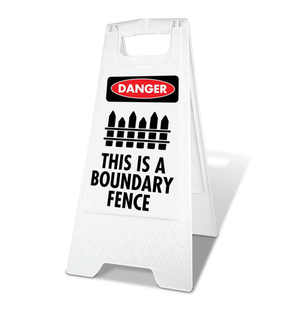 White A - Frame - Danger This is a Boundary Fence - New Signs