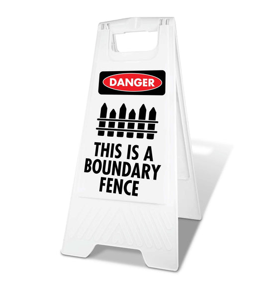 White A - Frame - Danger This is a Boundary Fence - New Signs