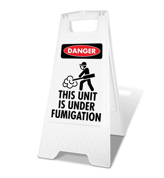 White A - Frame - Danger This Unit Is Under Fumigation - New Signs