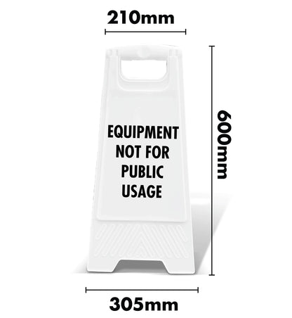 White A - Frame - Equipment Not For Public Usage - New Signs