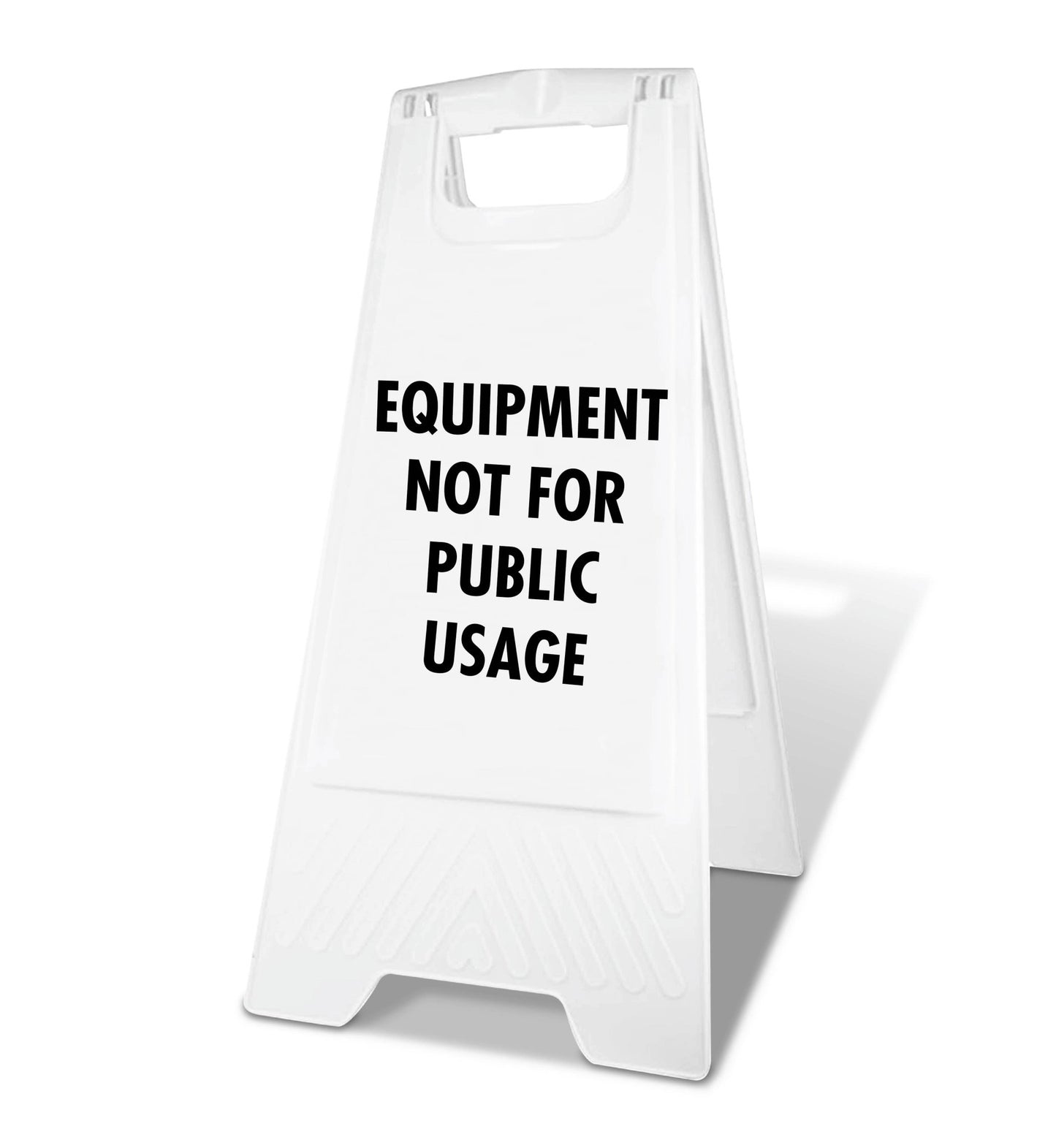 White A - Frame - Equipment Not For Public Usage - New Signs