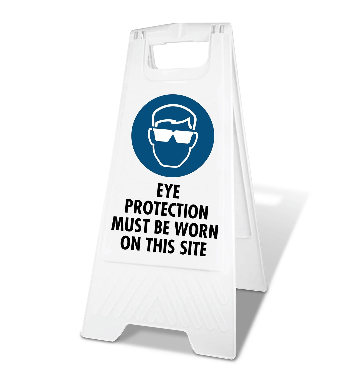 White A - Frame - Eye Protection Must Be Worn On This Site - New Signs