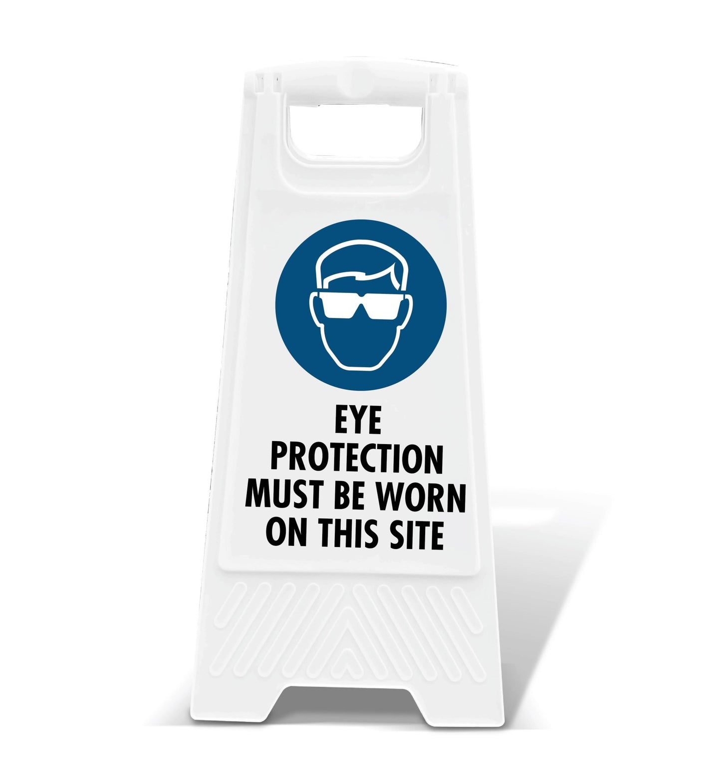 White A - Frame - Eye Protection Must Be Worn On This Site - New Signs