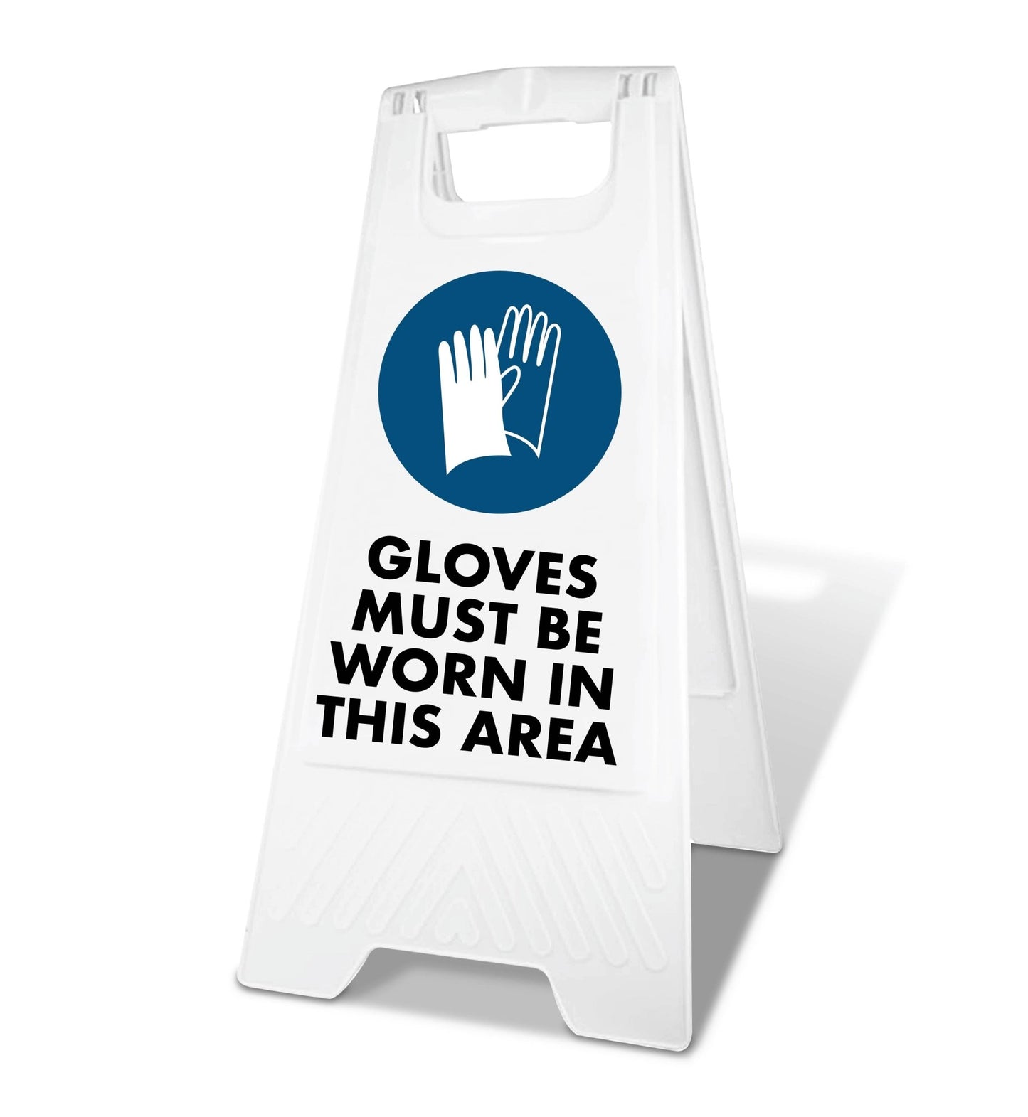White A - Frame - Gloves Must Be Worn In This Area - New Signs
