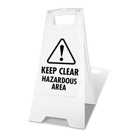 White A - Frame - Keep Clear Hazardous Area - New Signs