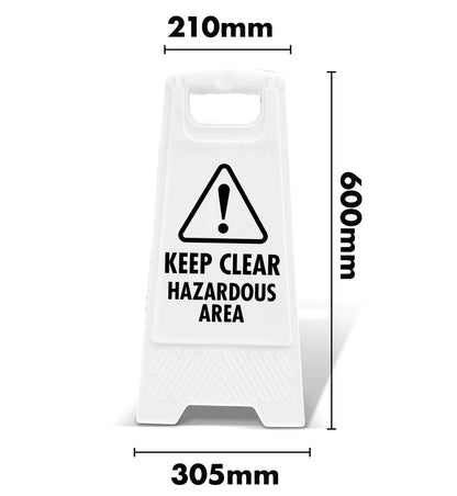 White A - Frame - Keep Clear Hazardous Area - New Signs