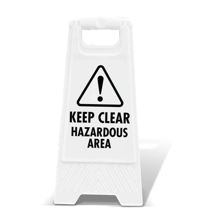 White A - Frame - Keep Clear Hazardous Area - New Signs