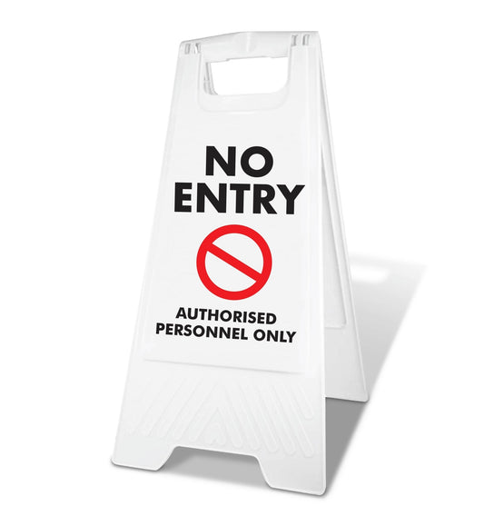 White A - Frame - No Entry Authorised Personnel Only - New Signs