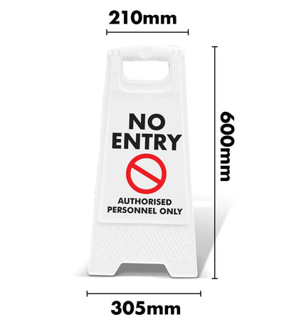 White A - Frame - No Entry Authorised Personnel Only - New Signs