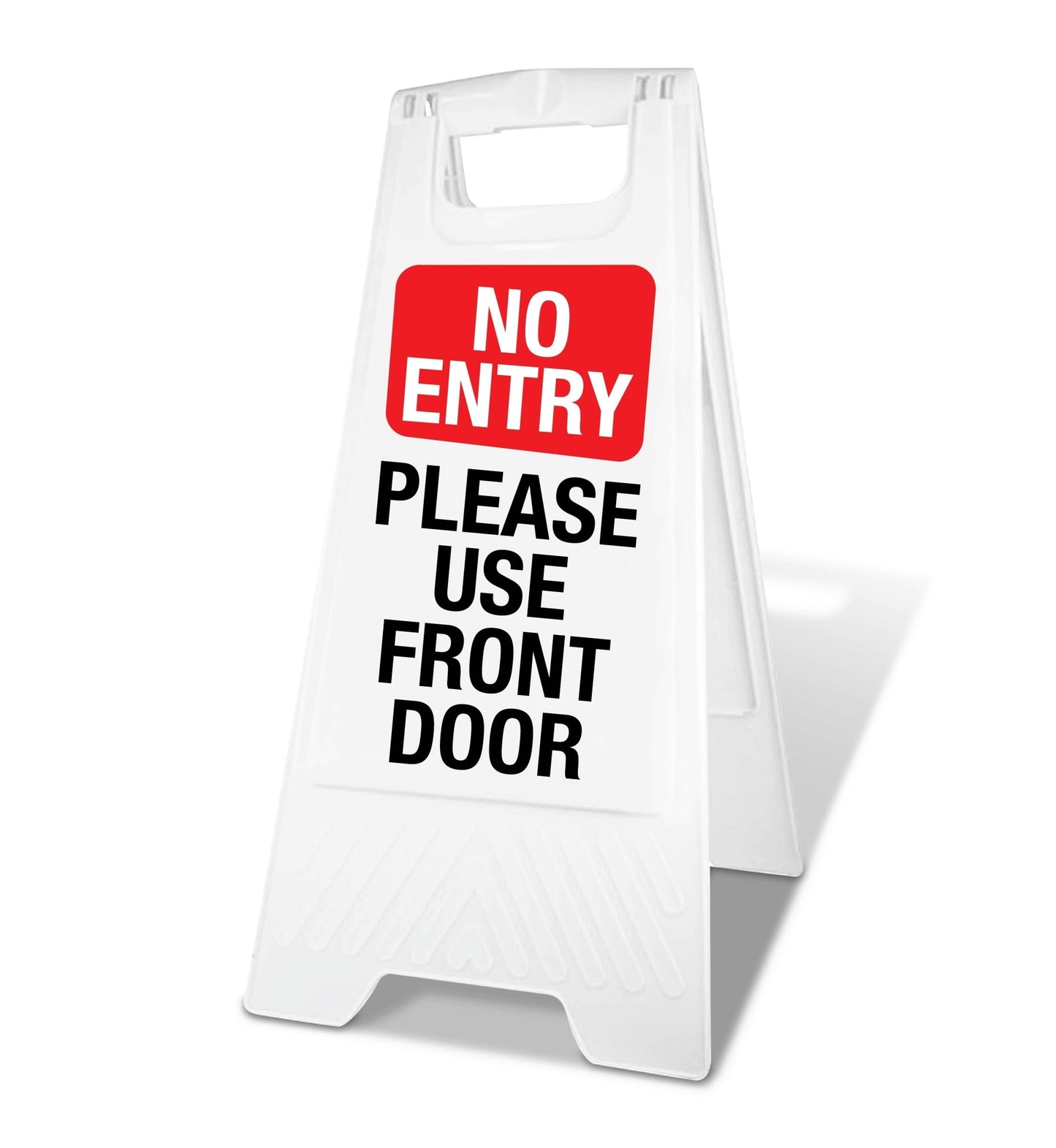 White A - Frame - No Entry Please Use Front Door - New Signs
