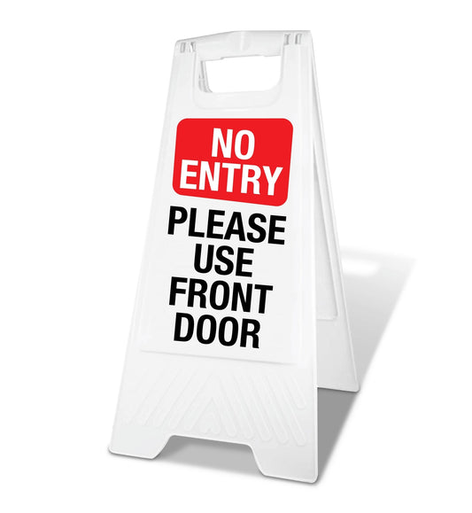 White A - Frame - No Entry Please Use Front Door - New Signs
