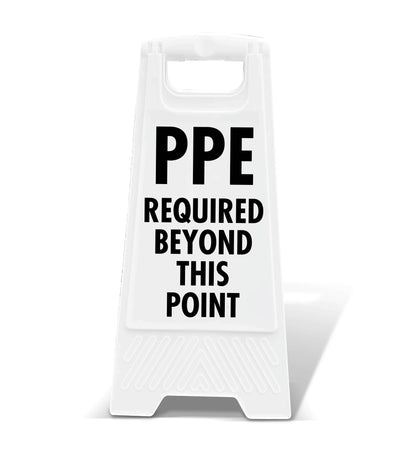 White A - Frame - PPE Required Beyond This Point - New Signs