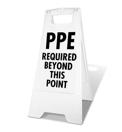 White A - Frame - PPE Required Beyond This Point - New Signs
