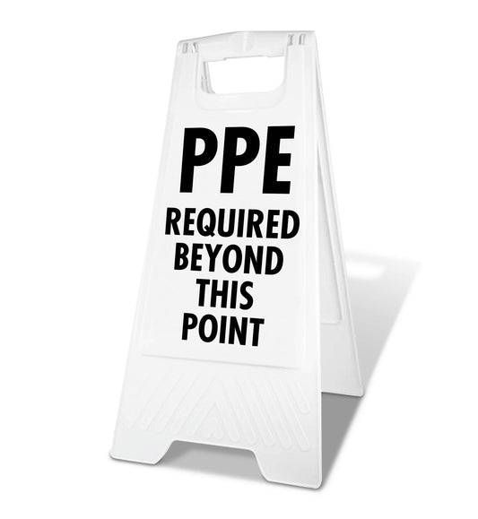 White A - Frame - PPE Required Beyond This Point - New Signs
