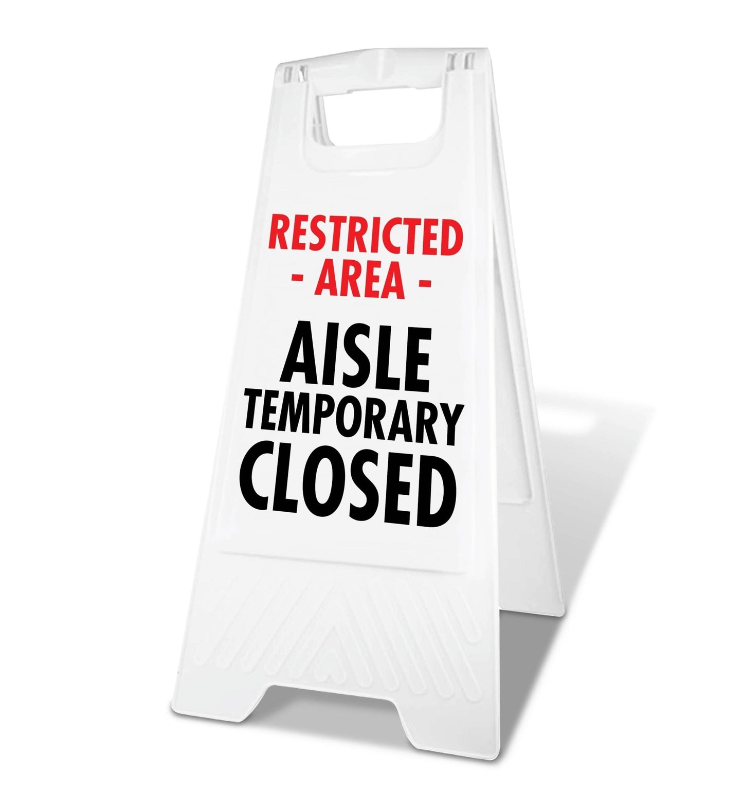 White A - Frame - Restricted Area Aisle Temporary Closed - New Signs